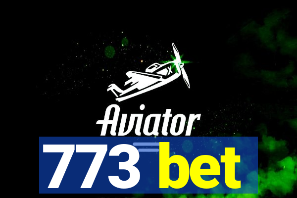 773 bet